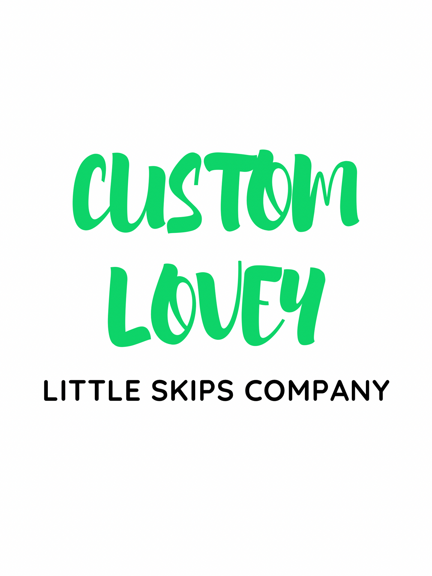 Custom Lovey - LG